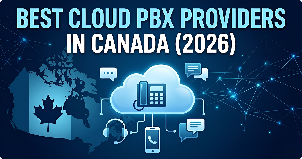 You are currently viewing Best Cloud PBX Providers In Canada (2026)