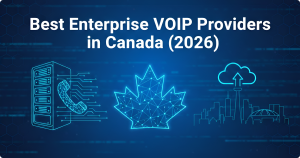 Read more about the article Best Enterprise VoIP Providers in Canada