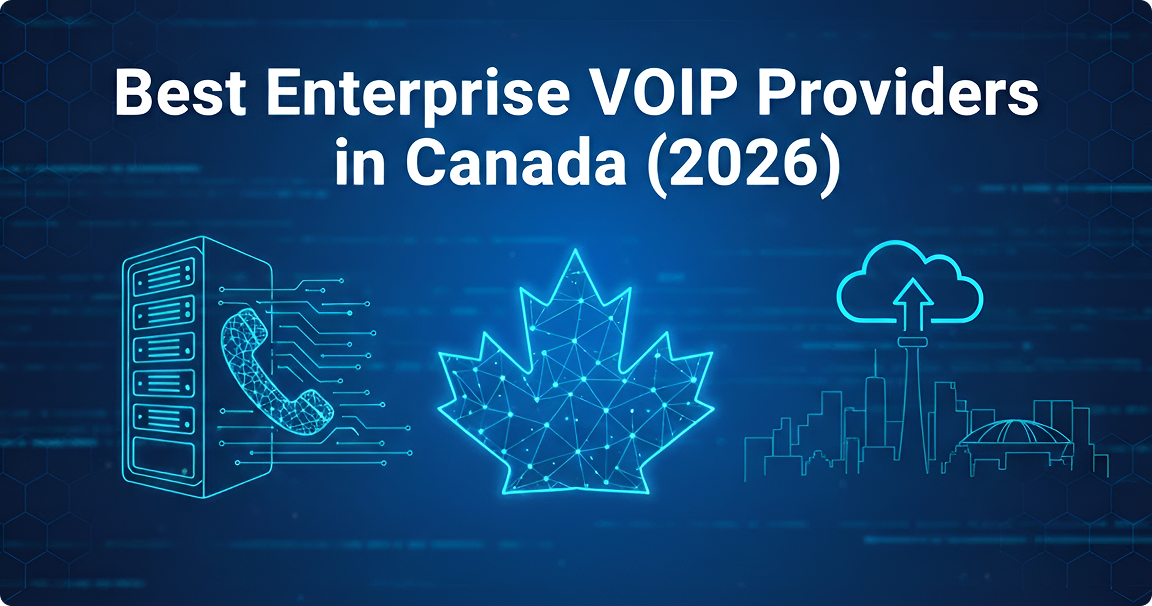 You are currently viewing Best Enterprise VoIP Providers in Canada